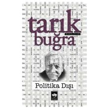 Politika Dışı - Tarık Buğra