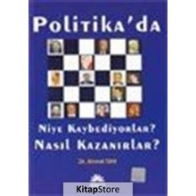 POLITIKA'DA NIYE KAYBEDIYORLAR? NASIL KAZANIRLAR? - AHMET TAN