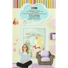 Pollyanna Timeless - Eleanor Hodgman Porter