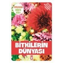 Popüler Bilim Coğrafya Dizisi 4 Bitkilerin Dünyası-Timaş Yayınları