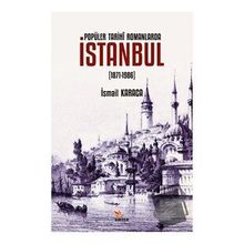 Popüler Tarihi Romanlarda İstanbul 1871-1986 - Kriter Yayınları