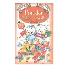 Portakal Kokulu Masallar Kokulu Kitap - kollektif