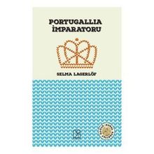 Portugallia İmparatoru - Selma Lagerlöf