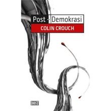 Post-Demokrasi - Colın Crouch