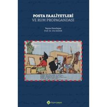 Posta Faaliyetleri ve Rum Propagandası - Ulvi Keser