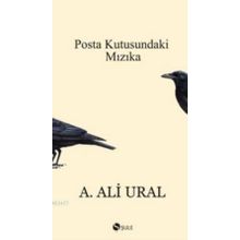 POSTA KUTUSUNDAKI MIZIKA - A. ALI URAL (ISBN:9799756841357)