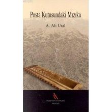 Posta Kutusundaki Mızıka - A. Ali Ural