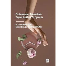 Postmenopoz Döneminde Yaşam Kalitesi ve Egzersiz - Gazi Kitabevi