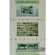 Postmodernitenin Kökenleri - Perry Anderson