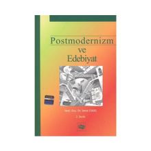 POSTMODERNIZM VE EDEBIYAT - İSMET EMRE