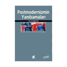 Postmodernizmin Yanılsamaları - Terry Eagleton