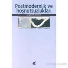 POSTMODERNLIK VE HOŞNUTSUZLUKLARI - ZYGMUNT BAUMAN
