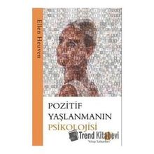 Pozitif Yaşlanmanın Psikolojisi Mona Kitap