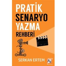 Pratik Senaryo Yazma Rehberi - Serkan Ertem