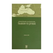 PREHISTORIK DÖNEMDEN ROMA DÖNEMİNE KADAR TRABZON VE ÇEVRESİ - OSMAN EMIR