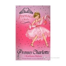 PRENSES OKULU 1 - PRENSES CHARLOTTE KUTLAMA BALOSU - VIVIAN FRENCH