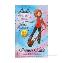 Prenses Okulu 8 Prenses Katie ve Dans Eden Süpürge - Vivian French