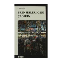 PRENSESLERI GERI ÇAĞIRIN - CELAL FEDAI