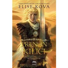 Prensin Kılıcı - Ciltli - Elise Kova