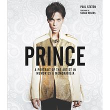 Prince: A Portrait of the Artist in Memories and Memorabilia
