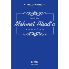 PROF. DR. MEHMET AKAD'A ARMAĞAN - KOMISYON