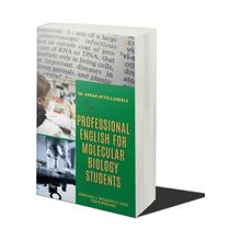 Professional English for Molecular Biology Students - Erhan Aptullahoğlu