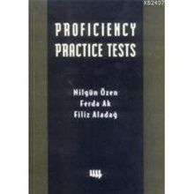 PROFICIENCY PRACTICE TESTS - NİLGÜN ÖZEN, FERDA AK, FILIZ ALADAĞ