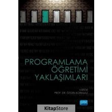 Programlama Öğretimi Yaklaşımları - Özgen Korkmaz