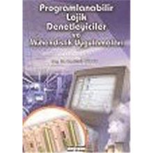 PROGRAMLANABILIR LOJIK DENETLEYICILER VE MÜHENDİSLİK UYGULAMALARI - SAADETTIN AKSOY