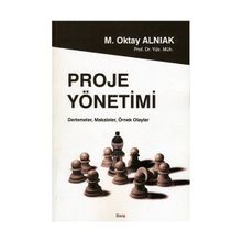 Proje Yönetimi - M. Oktay Alnıak