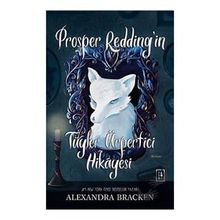 Prosper Redding'in Tüyler Ürpertici Hikayesi - Alexandra Bracken - Parodi Yayınları