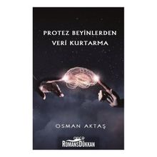 Protez Beyinlerden Veri Kurtarma - Osman Aktaş