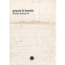 Proust ve Brecht - Walter Benjamin
