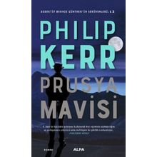Prusya Mavisi-Dedektif Bernie Günther'in Serüvenleri 12 - Philip Kerr
