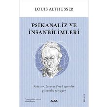 Psikanaliz ve İnsanbilimleri - Louis Althusser