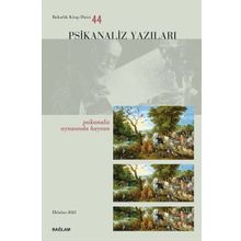 Psikanaliz Yazıları 44 - Psikanaliz Aynasında Hayvan - Bağlam Yayıncılık