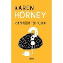 Psikanalizde Yeni Yollar - Karen Horney