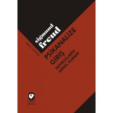 Psikanalize Giriş - Nevrozların Genel Kuramı - Sigmund Freud