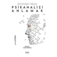 Psikianalizi Anlamak - Sigmund Freud