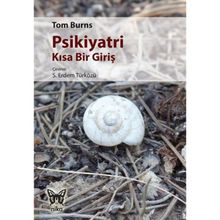Psikiyatri Kısa Bir Giriş - Tom Burns
