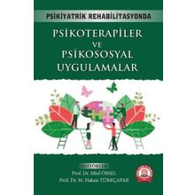 Psikiyatrik Rehabilitasyonda Psikoterapiler ve Psikososyal Uygulamalar - Ankara Nobel Tıp Kitabevi
