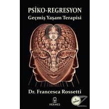 PSIKO-REGRESYON - FRANCESCA ROSSETTI