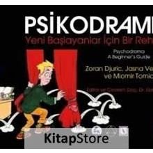 Psikodrama Yeni Başlayanlar İçin Bir Rehber - Miomir Tomic