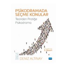 Psikodramada Seçme Konular Teoriden Pratiğe - Nobel Akademik Yayıncılık