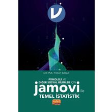 Psikoloji ve Diğer Sosyal Bilimler İçin Jamovi İle Temel İstatistik Nobel Bilimsel Eserler