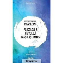 Psikoloji ve Fizyoloji Karşılaştırması - Ivan Petrovich Pavlov