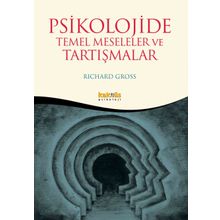 Psikolojide Temel Meseleler ve Tartışmalar - Richard Cross