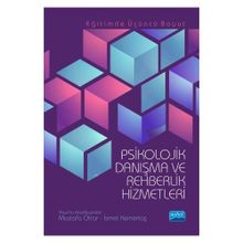 Psikolojik Danışma ve Rehberlik Hizmetleri - Mustafa Otrar İsmet Kemertaş