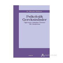 PSIKOLOJIK GEREKSINIMLER ÖĞRETMEN ADAYLARI ÜZERİNE BIR ARAŞTIRMA - MÜCAHİT DILEKMEN