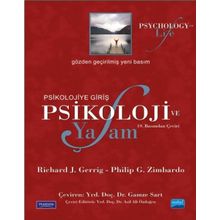 PSIKOLOJIYE GIRIŞ - PSIKOLOJI VE YAŞAM - RICHARD J. GERRIG